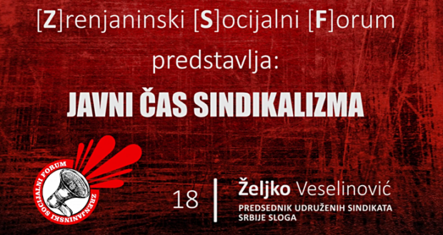 Željko Veselinović – Javni čas sindikalizma